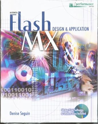 macromedia flash mx design and application 1st edition denise seguin 0763819409, 978-0763819408