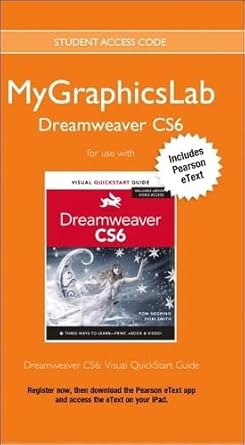 mygraphicslab dreamweaver course + dreamweaver cs6 visual quickstart guide 1st edition peachpit press