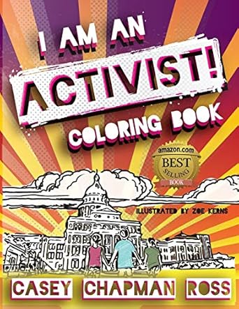i am an activist coloring book 1st edition casey chapman ross ,zoe kerns 1734050306, 978-1734050301