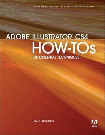 adobe illustrator cs4 how tos 100 essential techniques 1st edition david karlins 0321562909, 978-0321562906