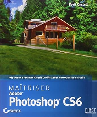 maitriser photoshop cs6 1st edition scott onstott ,laurence chabard ,benedicte volto 275404289x,