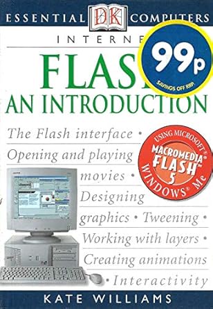 essential computers flash an introduction 1st edition adele hayward 0789480484, 978-0789480484
