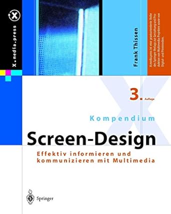 kompendium screen design effektiv informieren und kommunizieren mit multimedia 1st edition frank thissen