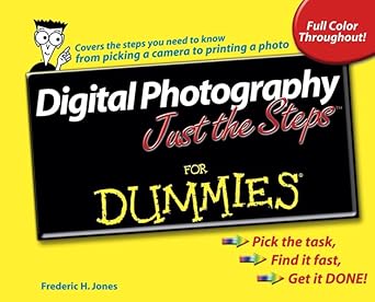 digital photography just the steps for dummies 1st edition frederic h jones 0764574779, 978-0764574771