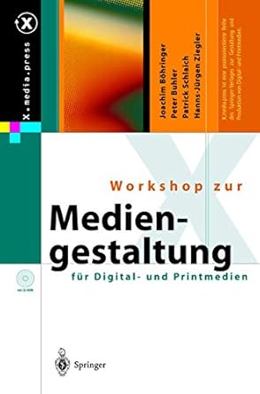 workshop zur mediengestaltung fur digital und printmedien 1st edition j bohringer ,p buhler ,p schlaich ,h j