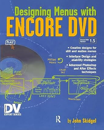 designing menus with encore dvd 1st edition john skidgel 1138425885, 978-1138425880