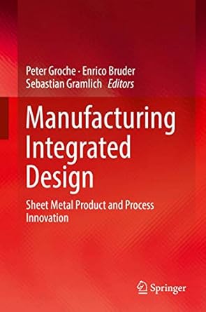 manufacturing integrated design sheet metal product and process innovation 1st edition peter groche ,enrico
