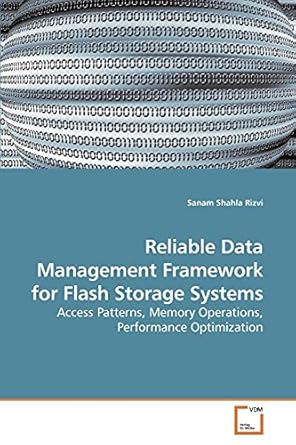reliable data management framework for flash storage systems access patterns memory operations performance
