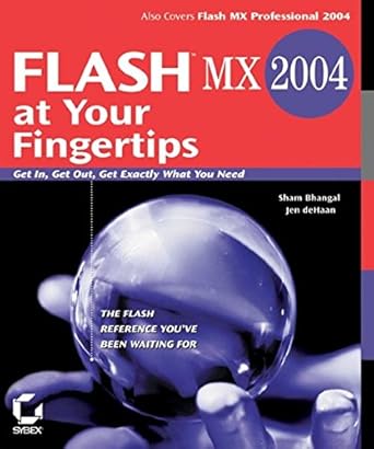 flash mx 2004 at your fingertips get in get out get exactly what you need 1st edition  b001iqwoq8
