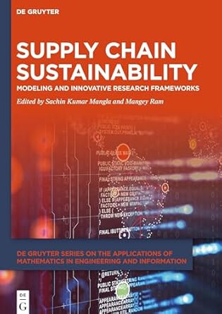 supply chain sustainability modeling and innovative research frameworks 1st edition sachin kumar mangla