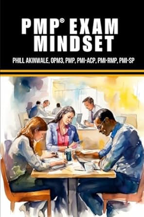 pmp exam mindset 1st edition phill akinwale 1934579920, 978-1934579923
