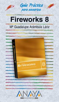 fireworks 8 1st edition maria guadalupe arambula lariz 8441520453, 978-8441520455