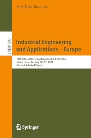 industrial engineering and applications europe 11th international conference iciea eu 2024 nice france