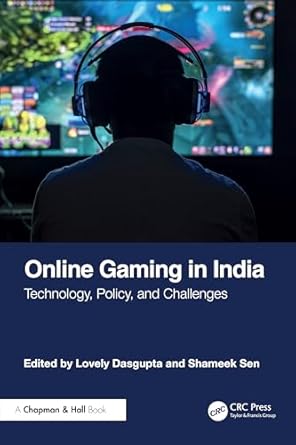 online gaming in india 1st edition lovely dasgupta ,shameek sen 1032619198, 978-1032619194