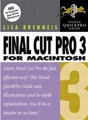 final cut pro 3 for macintosh visual quickpro guide 1st edition lisa brenneis 067119657x, 978-0671196578