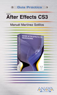after effects cs3 professional 1st edition manuel martinez sotillos 8441523096, 978-8441523098