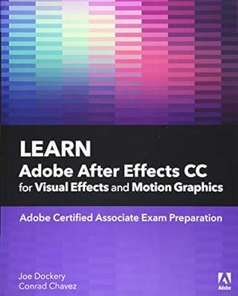 learn adobe after effects cc for visual effects and motion graphics 1st edition joe dockery ,conrad chavez
