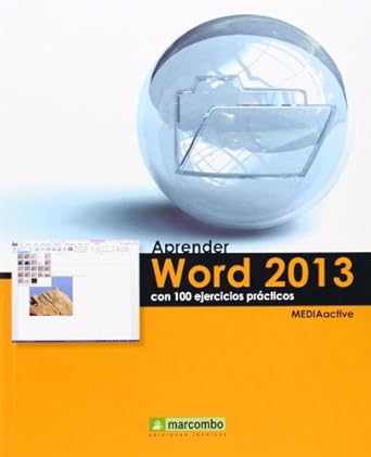 aprender word 2013 con 100 ejercicios practicos 1st edition mediaactive mediaactive 8426720765, 978-8426720764