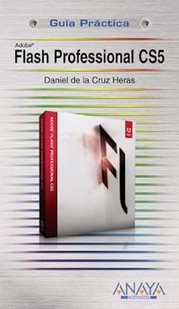 flash professional cs5 1st edition daniel de la cruz heras 844152839x, 978-8441528390