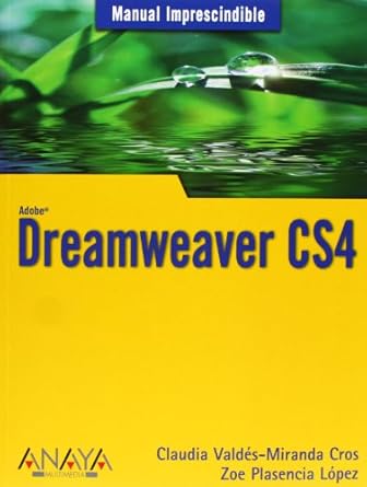 dreamweaver cs4 1st edition claudia valdes miranda ,zoe plasencia lopez 8441525897, 978-8441525894