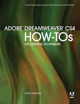 adobe dreamweaver cs4 howtos 100 essential techniques 1st edition david karlins 0321562895, 978-0321562890