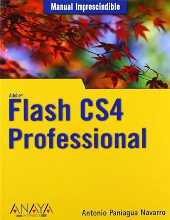 flash cs4 professional 1st edition antonio paniagua navarro 8441525641, 978-8441525641