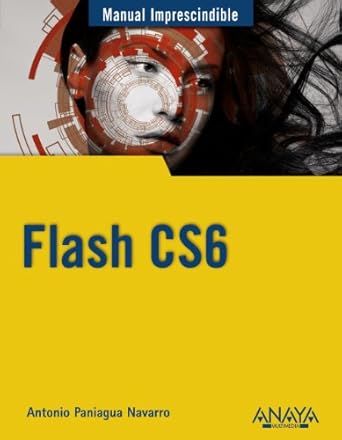 flash cs6 1st edition antonio paniagua navarro 8441532370, 978-8441532373