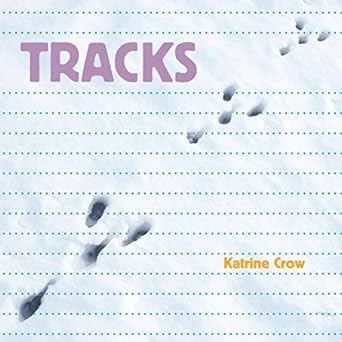 tracks 1st edition katrine crow 1486726488, 978-1486726486