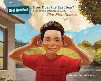 how does the ear hear and other questions about the five senses 1st edition melissa stewart ,jim madsen