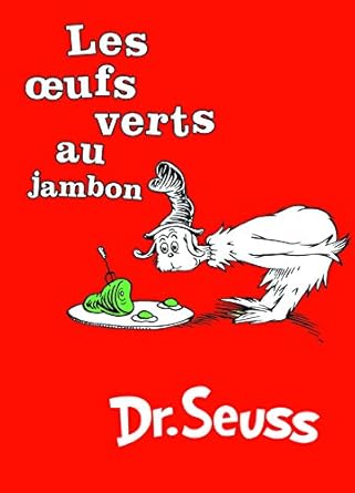 les oeufs verts au jambon the of green eggs and ham 1st edition dr seuss 1569756880, 978-1569756881