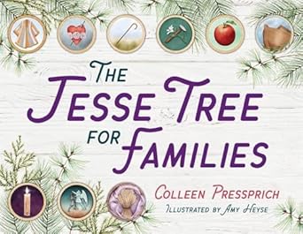 the jesse tree for families 1st edition colleen pressprich ,amy heyse 1681929449, 978-1681929446