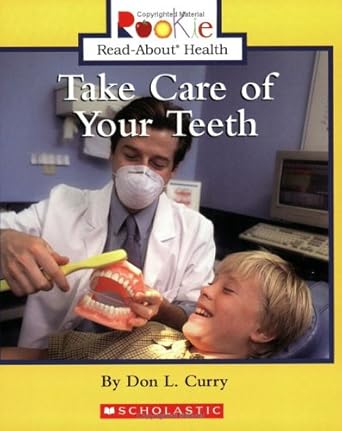 take care of your teeth 1st edition don l curry 0516279157, 978-0516279152