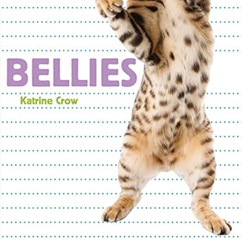 bellies 1st edition katrine crow 1486718183, 978-1486718184