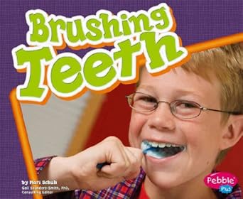 brushing teeth 1st edition mari c schuh 1429612401, 978-1429612401