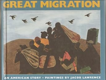 the great migration an american story 1st edition walter dean myersjacob lawrence 0785776281, 978-0785776284