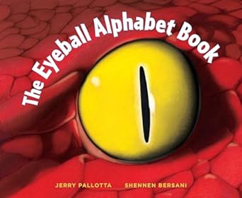 the eyeball alphabet book 1st edition jerry pallotta ,shennen bersani 1570917108, 978-1570917103