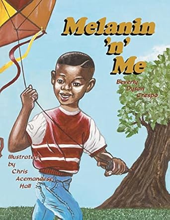 melanin n me 1st edition beverly crespo 1463703066, 978-1463703066