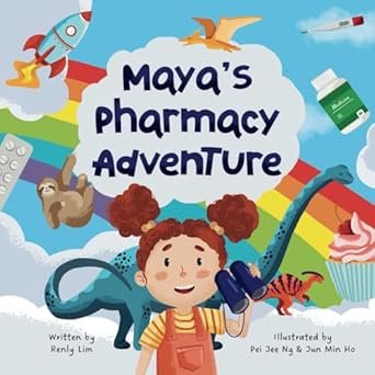 mayas pharmacy adventure 1st edition dr renly lim ,pei jee ng ,jun min ho 1763564614, 978-1763564619