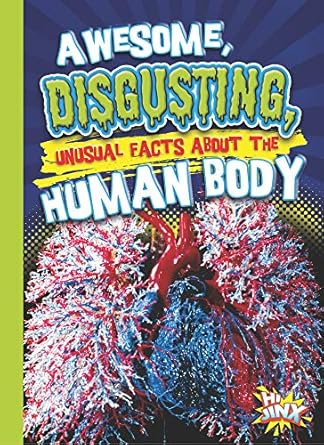 awesome disgusting unusual facts about the human body 1st edition eric braun 1644663066, 978-1644663066