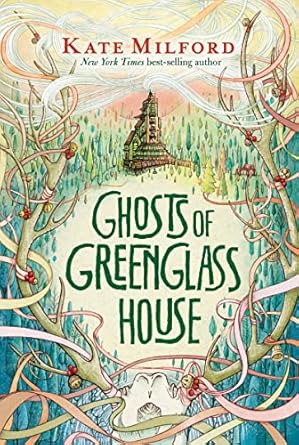 ghosts of greenglass house a greenglass house story 1st edition kate milford 1328594424, 978-1328594426