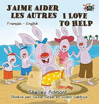 jaime aider les autres i love to help french english bilingual book 1st edition shelley admont ,kidkiddos