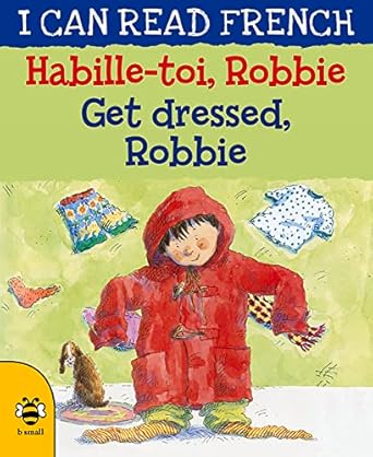 habille toi robbie / get dressed robbie 1st edition lone morton ,anna c leplar 1911509527, 978-1911509523