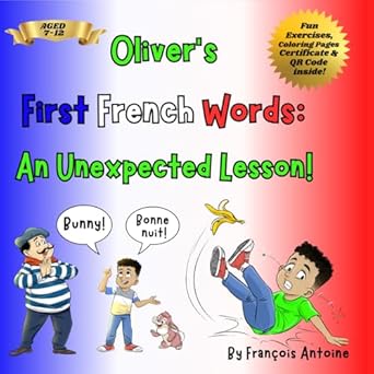 olivers first french words an unexpected lesson 1st edition mr francois antoine 1068565608, 978-1068565601