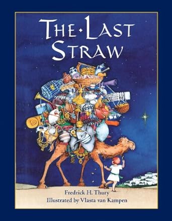 the last straw 1st edition fredrick thury ,vlasta van kampen 0881061522, 978-0881061529
