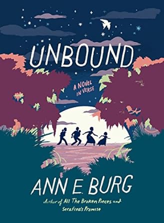 unbound a novel in verse 1st edition ann e burg 0545934273, 978-0545934275