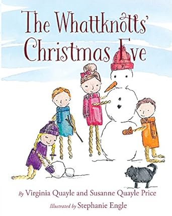 the whattknotts christmas eve 1st edition virginia quayle ,susanne quayle price ,stephanie engle 1606451758,