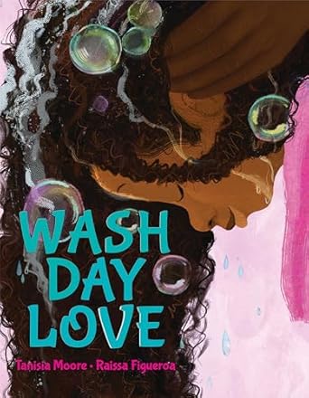 wash day love 1st edition tanisia moore ,raissa figueroa 1338897322, 978-1338897326