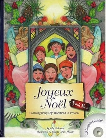 joyeux noel learning songs and traditions in french 1st edition judy r mahoney ,roberta collier morales