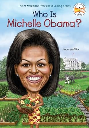who is michelle obama 1st edition megan stine ,who hq ,john o'brien 0448478633, 978-0448478630