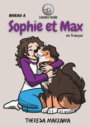 sophie et max 1st edition theresa marrama ,francoise piron ,hedri widarmawan 1958759465, 978-1958759462